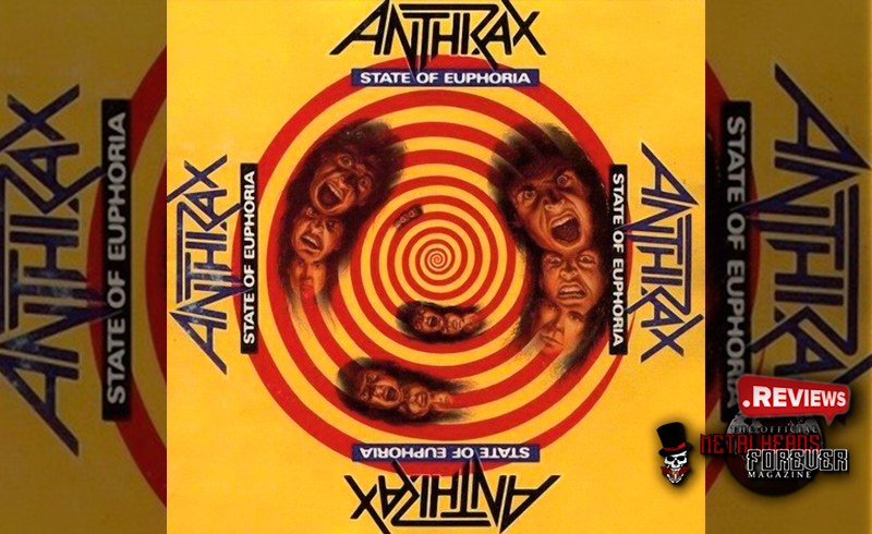 Anthrax 'State of Euphoria' - Review | Metalheads Forever